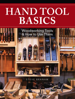 Branam - Hand tool basics: woodworking tools and how to use them