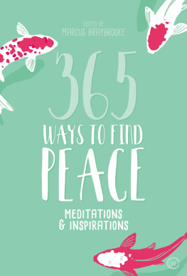 Braybrooke - 365 ways to find peace: meditations and inspirations