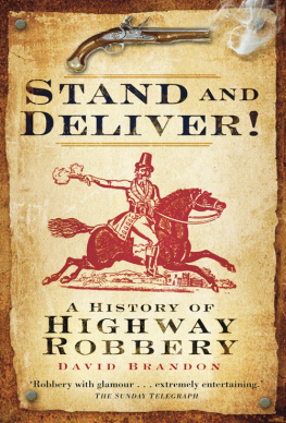 Brandon - Stand and deliver!: a history of highway robbery