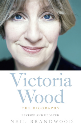 Brandwood Victoria Wood: the Biography