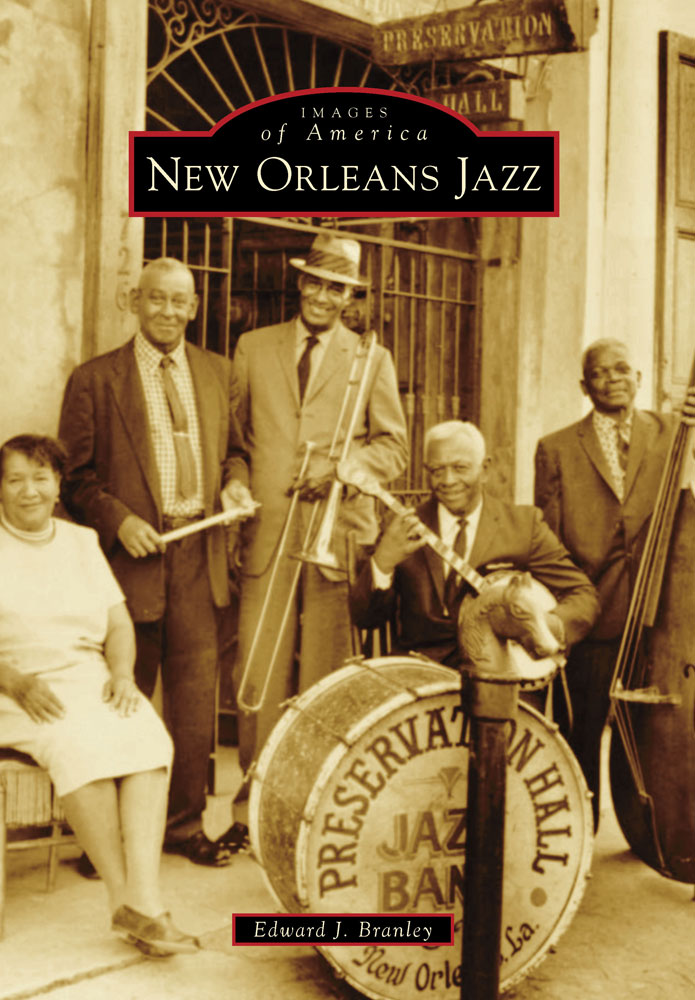 IMAGES of America NEW ORLEANS JAZZ ON THE COVER Members of the Preservation - photo 1