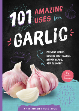 Branson - 101 Amazing Uses for Garlic