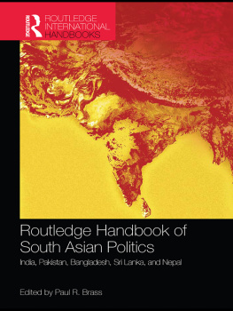 Brass - Routledge handbook of South Asian politics: India, Pakistan, Bangladesh, Sri Lanka, and Nepal