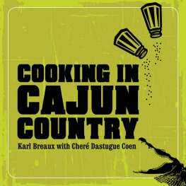 Breaux Karl Cooking in Cajun Country