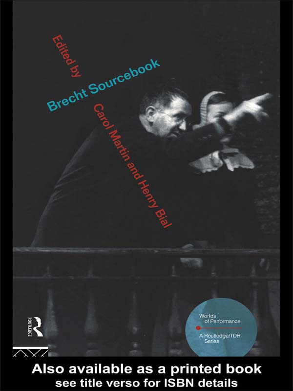 BRECHT SOURCEBOOK Bertolt Brechts career intersects a wide range of political - photo 1