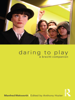 Brecht Bertolt - Daring to play: a Brecht companion