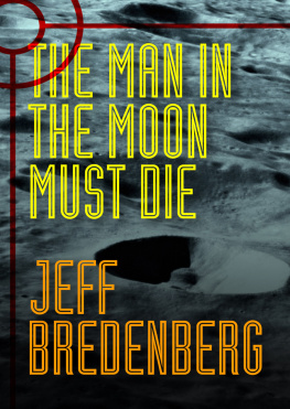 Bredenberg The Man in the Moon Must Die