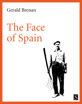 Brenan Gerald - The Face of Spain