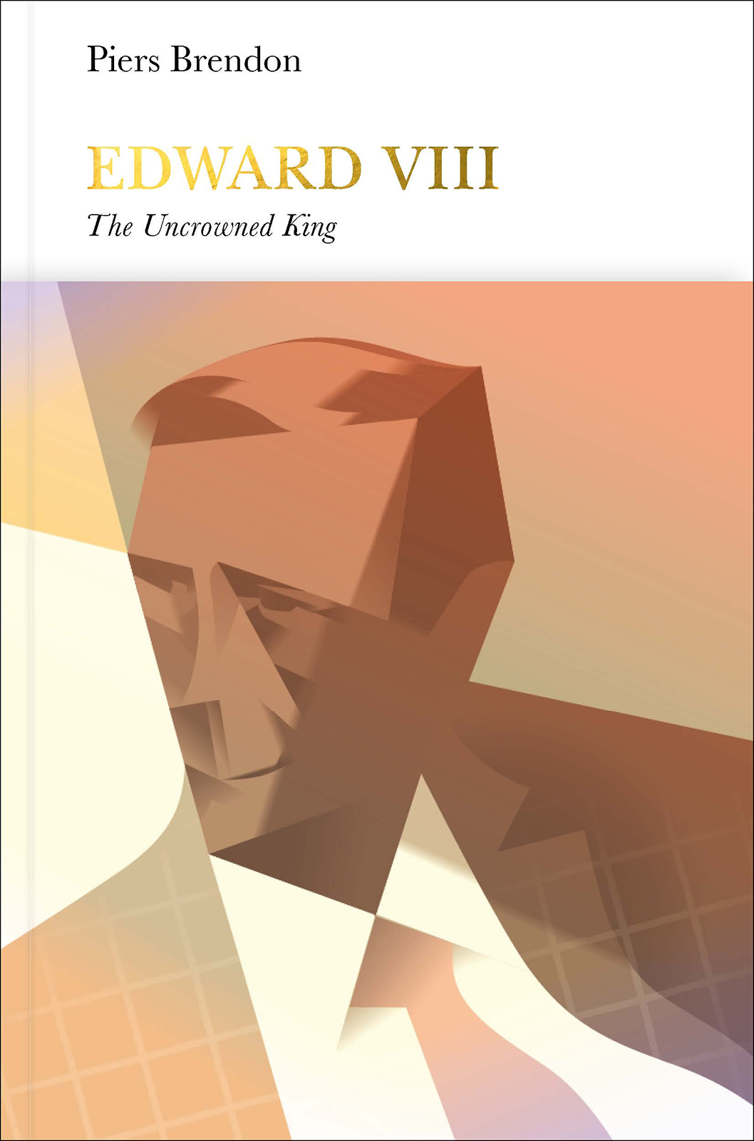 Contents Piers Brendon EDWARD VIII The Uncrowned King - photo 1