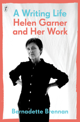 Brennan - A Writing Life Helen Garner and Her Work