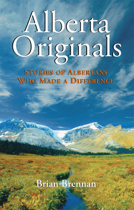 Brennan Alberta originals: stories of Albertans who made a difference