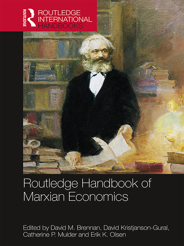 ROUTLEDGE HANDBOOK OF MARXIAN ECONOMICS Most developed economies are - photo 1