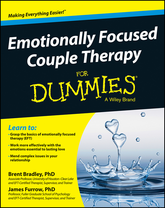 Emotionally Focused Couple Therapy For Dummies Published by John Wiley Sons - photo 1