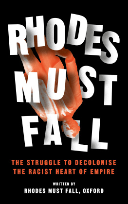 Brian Kwoba - RHODES MUST FALL: the struggle for justice at the heart of empire