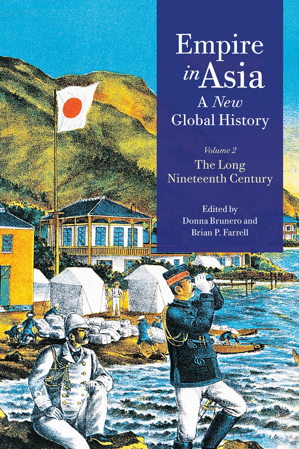 Empire in Asia Empire in Asia A New Global History Volume Two The Long - photo 1