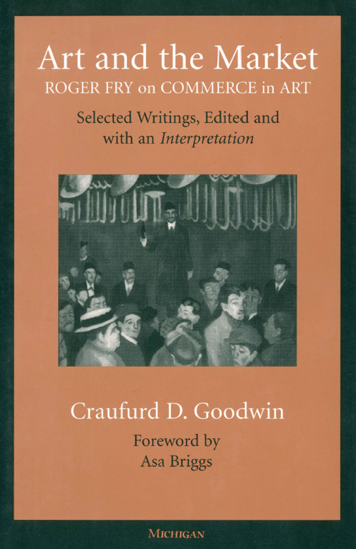 Art and the market Roger Fry on commerce in art - image 1