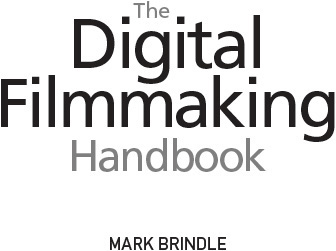 The Digital Filmmaking Handbook - image 1