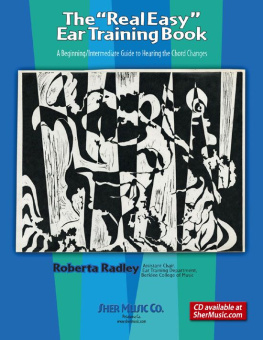Brinkley Bill The real easy ear training book: a beginning, intermediate guide to hearing the chord changes