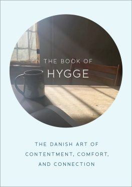Brits - The book of hygge: the Danish art of contentment, comfort, and connection
