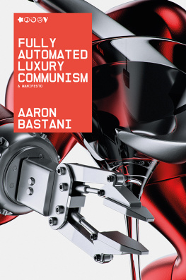 Bastani - Fully automated luxury communism: a manifesto