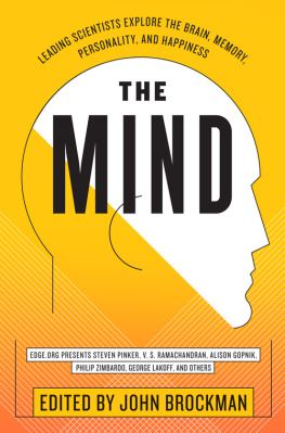 Brockman - The mind leading scientists explore the brain, memory, personality, and happiness