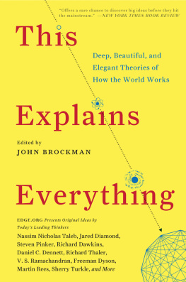 Brockman - This explains everything: deep, beautiful, and elegant theories of how the world works