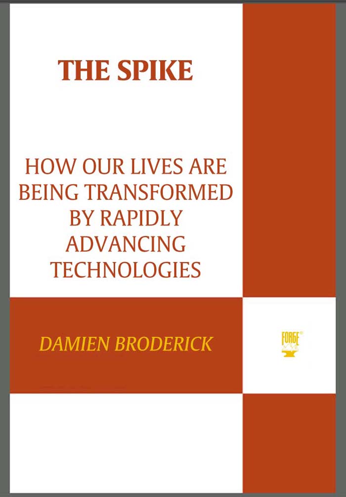 Broderick treats technological change as the next step in human evolution and - photo 1