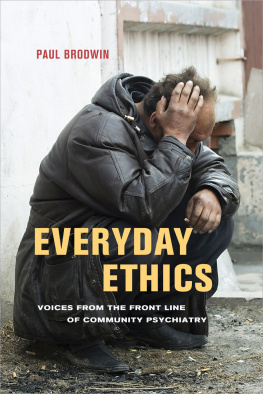 Brodwin Paul - Everyday ethics: voices from the front line of community psychiatry