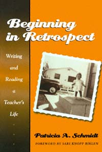 title Beginning in Retrospect Writing and Reading a Teachers Life - photo 1