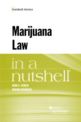 Bromberg Howard - Marijuana Law in a Nutshell