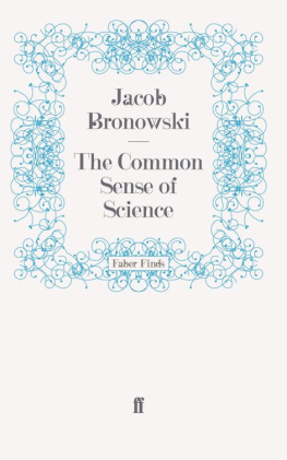 Bronowski The Common Sense of Science