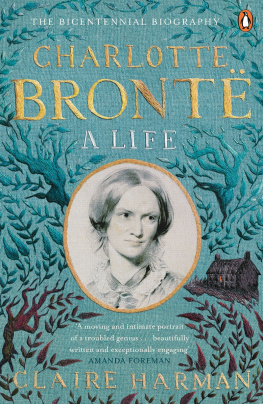 Brontë Charlotte - Charlotte Brontë: a life