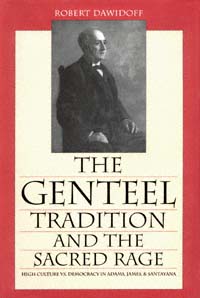 title The Genteel Tradition and the Sacred Rage High Culture Vs - photo 1