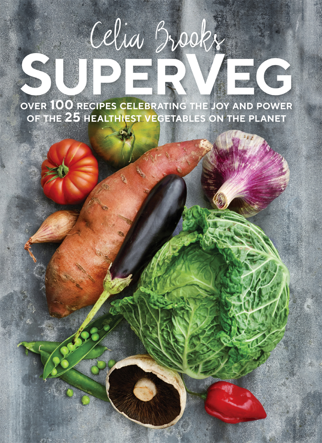 SuperVeg celebrates the power and flavour of plants by shining the spotlight on - photo 1