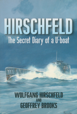 Brooks Hirschfeld: the Secret Diary of a U-Boat NCO, 1940-1946