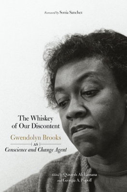 Brooks Gwendolyn - The whiskey of our discontent: gwendolyn brooks as conscience and change agent