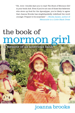 Brooks The book of mormon girl: a memoir of an american faith