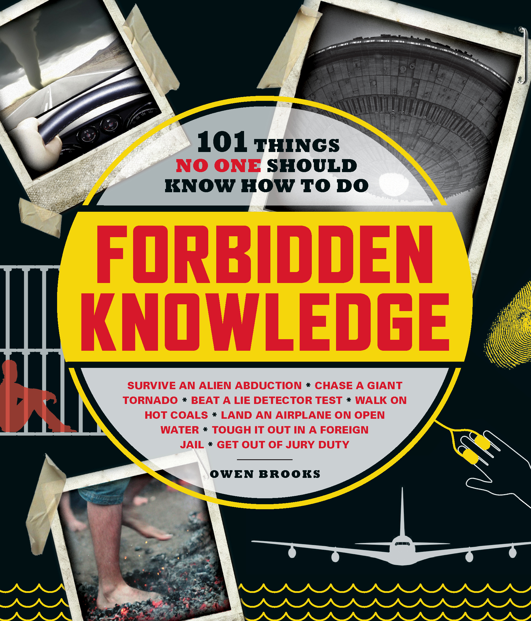 Forbidden knowledge 101 things no one should know how to do - image 1