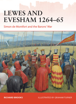 Brooks Richard - Lewes and Evesham 1264-65: Simon de Montfort and the Barons War