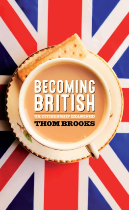 Brooks Becoming British: UK citizenship examined