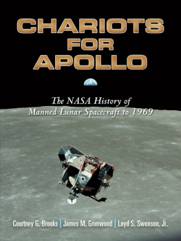 BrooksCourtneyG - Chariots for Apollo: The NASA History of Manned Lunar Spacecraft to 1969