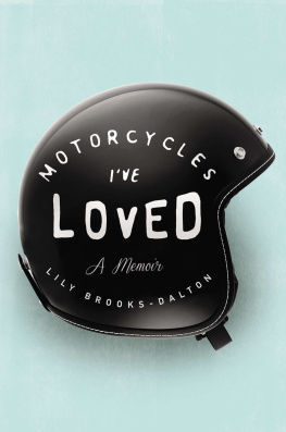 Brooks-Dalton - Motorcycles Ive Loved