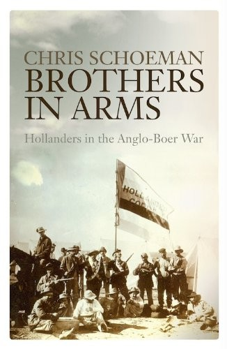 Brothers in Arms Hollanders in the Anglo-Boer War - image 1