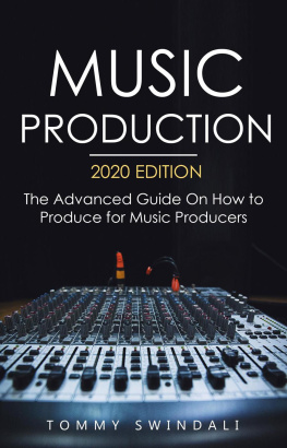 Tommy Swindali - Music Production, 2020 Edition