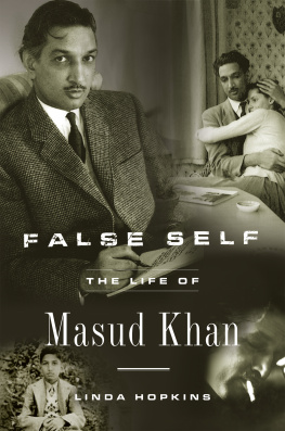 Linda Hopkins False Self: The Life of Masud Khan