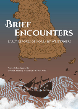 Brother Anthony of Taizé - Brief encounters: early reports of Korea by westerners