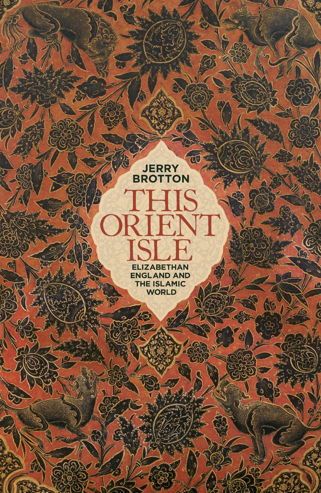 Contents Jerry Brotton THIS ORIENT ISLE Elizabethan England and the Islamic - photo 1