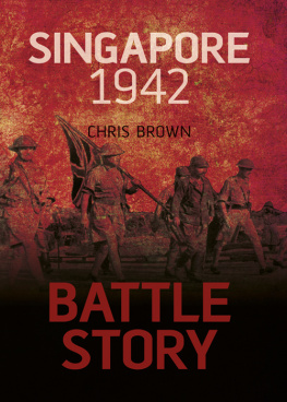 Brown - Battle Story: Singapore, 1942