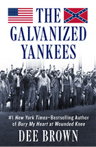 Dee Brown on the civil war griersons raid the bold cavaliers and the galvanized yankees - photo 12