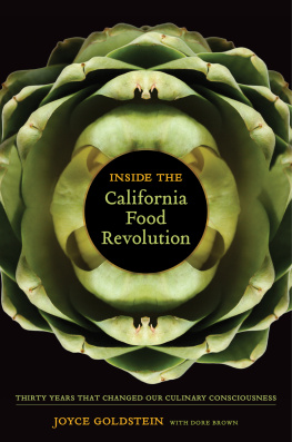 Brown Dore Inside the California food revolution: thirty years that changed our culinary consciousness